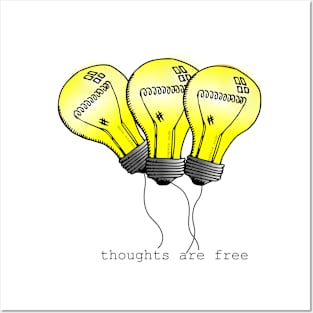 thoughts are free Posters and Art